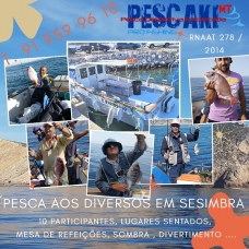 EMBARCAÇÃO PESCAKI - Pesca aos DIVERSOS em Sesimbra - T. 91 959 96 10